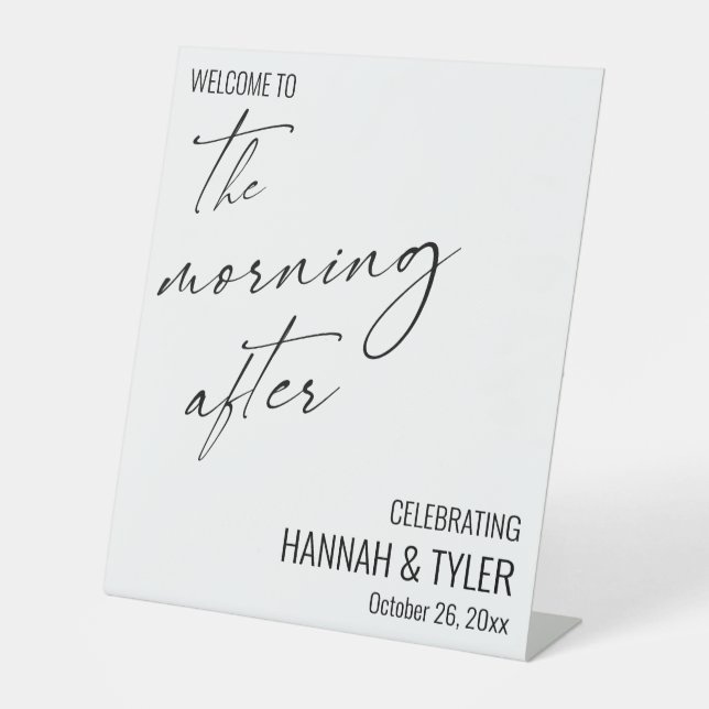 Modern Script Welcome to The Morning After Brunch Pedestal Sign (Front)