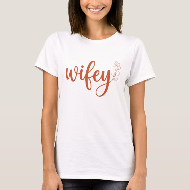Modern Script Wifey Women's    T-Shirt (Front)
