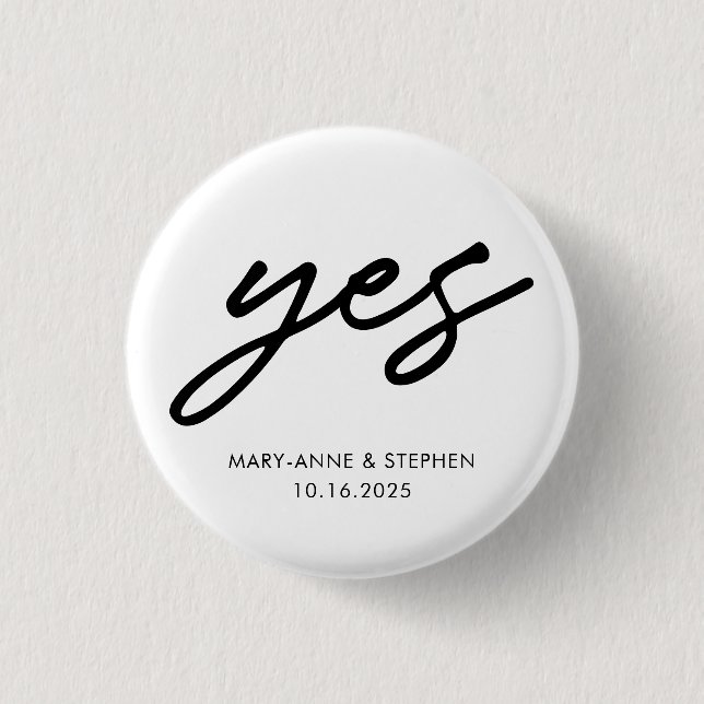 Modern Script Yes Engagement Wedding Party 3 Cm Round Badge (Front)