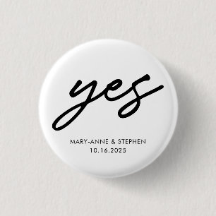 Modern Script Yes Engagement Wedding Party 3 Cm Round Badge