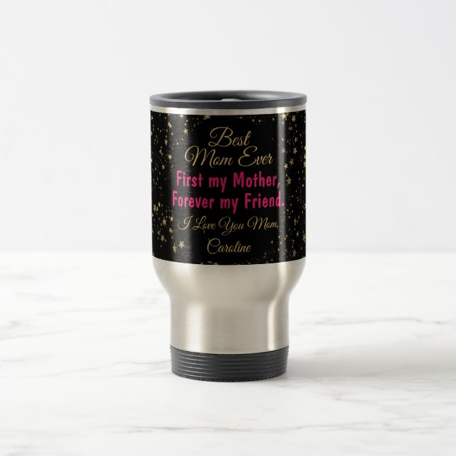 Modern Sentimental Best Mum Ever Mothers Day Travel Mug (Center)