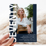 Modern SEVENTY Photo 70th Birthday Party Invitation<br><div class="desc">Modern 70th Birthday Invitation - Design features a navy blue background that can be changed to any colour,  a portrait photograph,  the text 'SEVENTY' in bold white font and an elegant birthday party template that can easily be personalised. Stylish,  trendy and perfect for any age!</div>