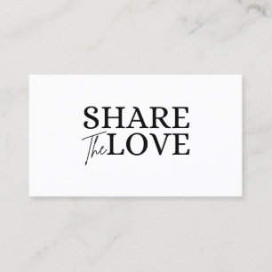 Modern Share the love white refer a friend Business Card