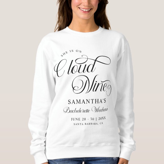 Modern She Is On Cloud 9 Bachelorette Weekend Sweatshirt (Front)