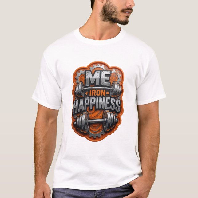Modern Silver ME IRON HAPPINESS Custom Tee (Front)