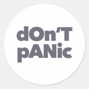 Modern, simple, bold cool graphic of Don't Panic Classic Round Sticker