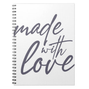 Modern, simple, bold graphic design Made with Love Notebook