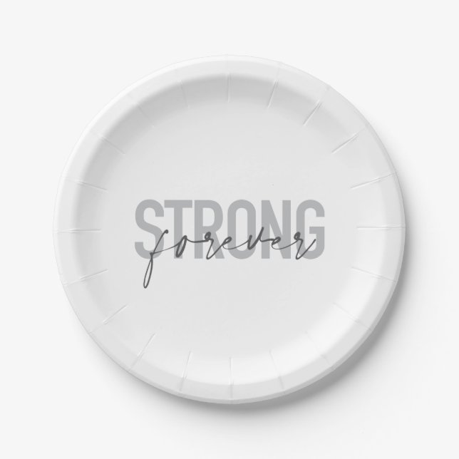 Modern, simple, chic elegant design Strong Forever Paper Plate (Front)