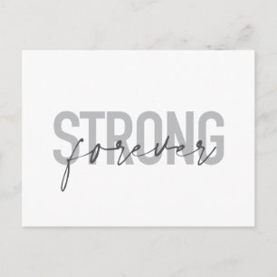 Modern, simple, chic elegant design Strong Forever Postcard