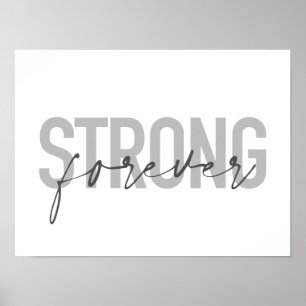 Modern, simple, chic elegant design Strong Forever Poster