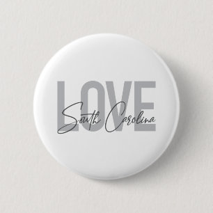 Modern, simple, cool design Love South Carolina 6 Cm Round Badge