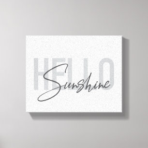 Modern, simple, cool typography Hello Sunshine Canvas Print