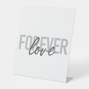 Modern, simple, cool typography of Forever Love Pedestal Sign