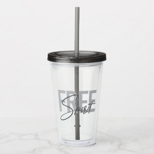Modern, simple, cool typography of Free Spirit Acrylic Tumbler