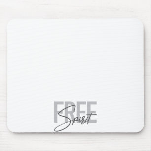 Modern, simple, cool typography of Free Spirit Mouse Mat