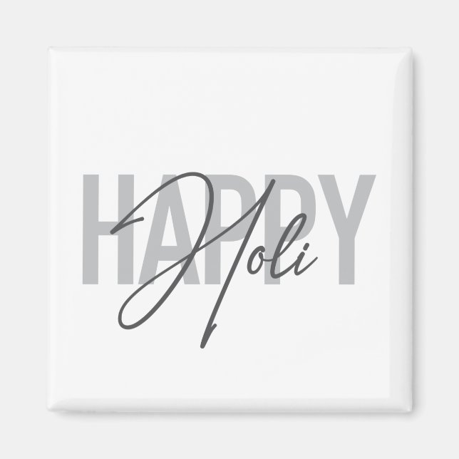 Modern, simple, cool typography of Happy Holi Magnet (Front)