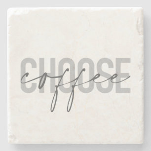 Modern, simple, cool, urban design Choose Coffee Stone Coaster