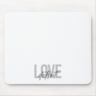 Modern, simple, cool, urban design Love Detroit Mouse Mat