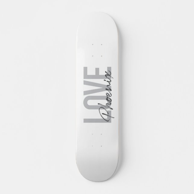 Modern, simple, cool, urban design Love Phoenix Skateboard (Front)