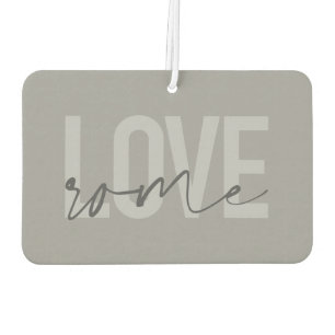 Modern, simple, cool, urban design Love Rome Car Air Freshener