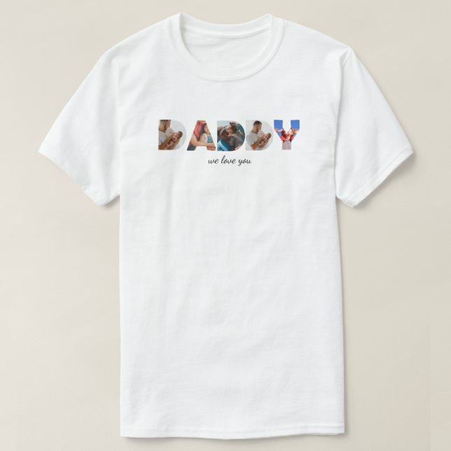 Modern Simple Custom Photo Collage DADDY Script T-Shirt (Design Front)
