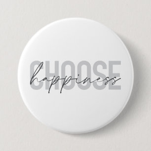 Modern, simple, inspirational "Choose Happiness" 7.5 Cm Round Badge