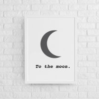 Modern Simple To the Moon Quote
