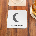 Modern Simple To the Moon Quote Square Paper Coaster<br><div class="desc">Modern Simple To the Moon Quote</div>