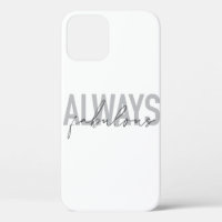 Modern, simple, trendy typography Always Fabulous