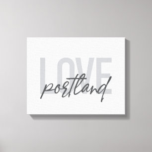 Modern, simple, urban, cool design Love Portland Canvas Print
