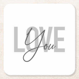 Modern, simple, urban, cool typography Love You Square Paper Coaster