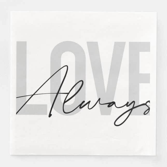 Modern, simple, urban typography "Love Always" Napkin (Front)