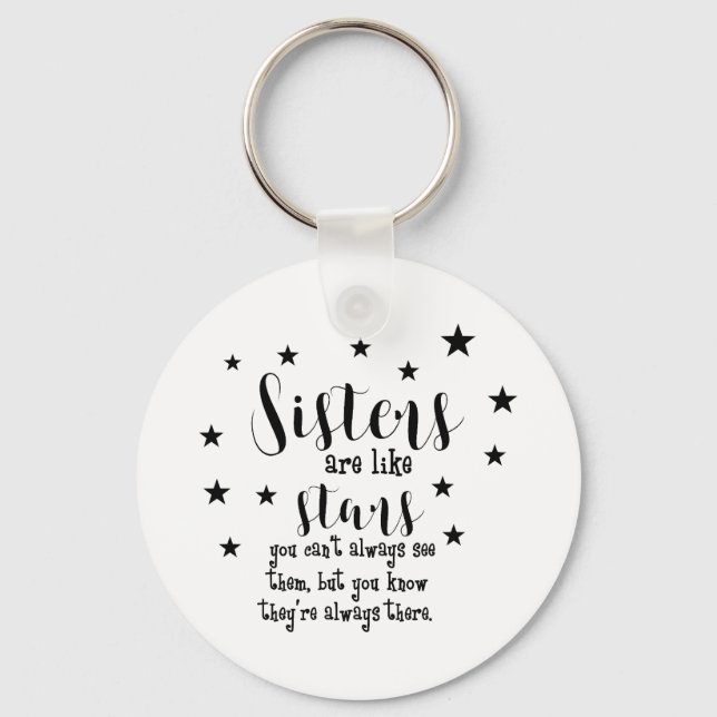Modern Sisters Are Like Stars Typography Key Ring (Front)