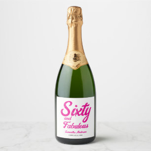 Modern Sixty and Fabulous Pink 60th Birthday Party Sparkling Wine Label