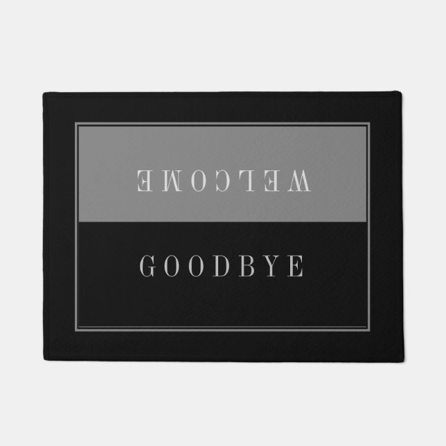 Modern Slick Black And grey-Welcome Goodbye Doormat (Front)