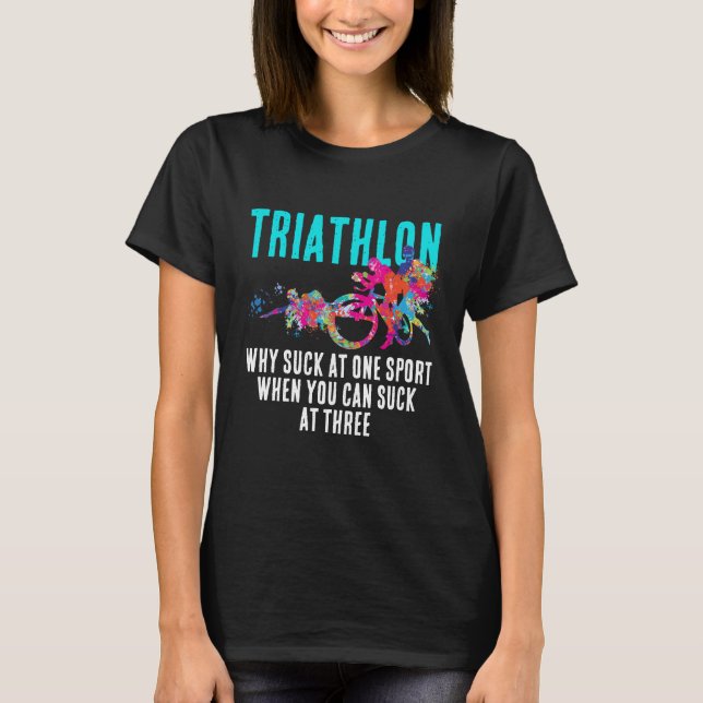 Modern Sport Sarcasm Triathlon Bold Turquoise Typo T-Shirt (Front)