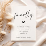 Modern Style Finally Save The Date<br><div class="desc">A modern typography and a classic black and white theme for your wedding stationery: choose this simple and elegant wedding suite. Fully customisable: you can change the background as well as the text colour as you like.</div>
