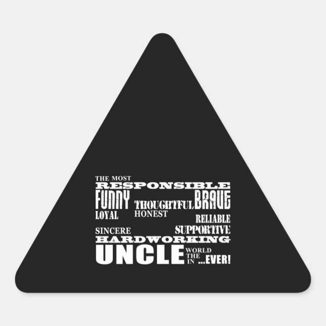 Modern Stylish Best & Greatest Uncles : Qualities Triangle Sticker (Front)