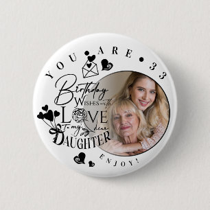 Modern Stylish Daughter Birthday Typography Photo 6 Cm Round Badge