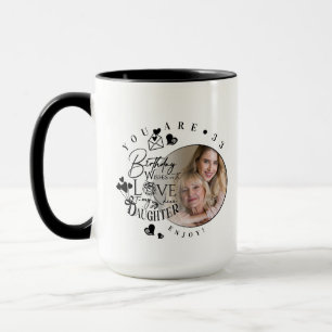 Modern Stylish Daughter Birthday Typography Photo Mug