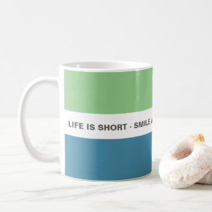 Modern Stylish Fun Life Quote Coffee Mug