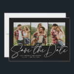 Modern stylish script three photo black and white save the date<br><div class="desc">With three vertical photos and a modern script written "save the date, " this card is the perfect way to announce your engagement and upcoming wedding to friends and family. The chic white text is bold and modern but still sophisticated. The customisable text on the front has room for names,...</div>