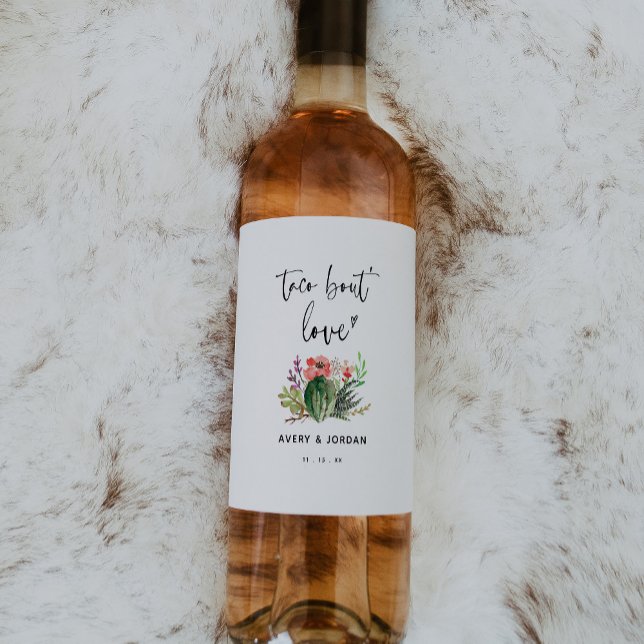 Modern Succulent Taco Bout Love Fiesta Wedding Wine Label (Creator Uploaded)