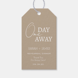 Modern Taupe One Day Away Rehearsal Dinner Gift Tags