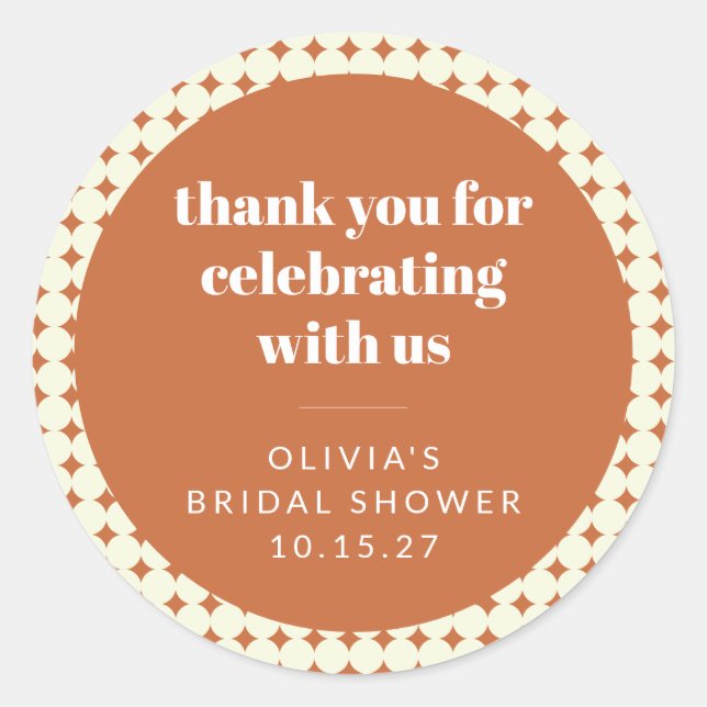 Modern Terracotta Dots Bridal Shower Custom Thanks Classic Round Sticker (Front)