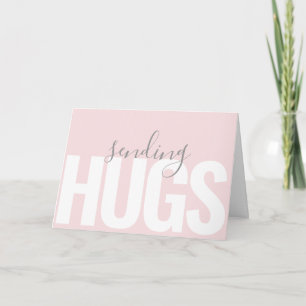 Modern Text Sending Hugs Thinking of You Card