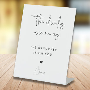 Modern The Drinks Are On Us Open Bar Wedding Sign