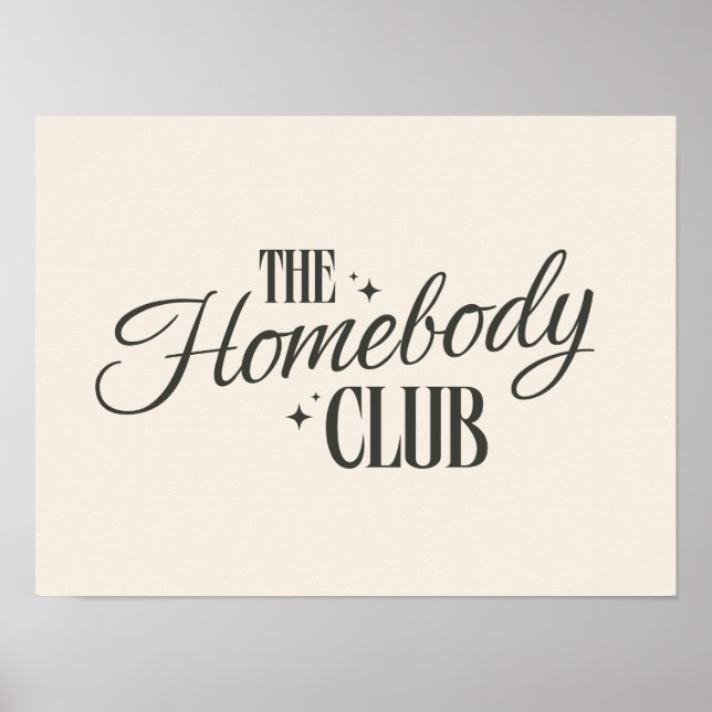 Modern "The Homebody Club" Neutral Beige Poster (Front)
