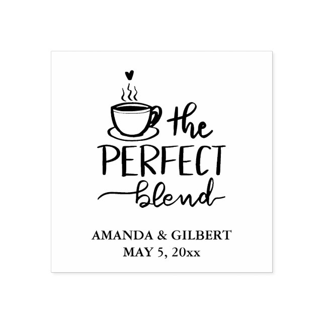 Modern The Perfect Blend Handwritten Script   Rubber Stamp (Imprint)