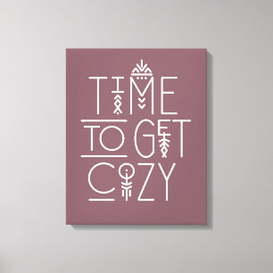 Modern Time to Get Cosy Design Canvas Print